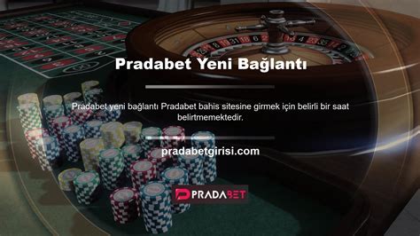 Pradabet Giriş, Pradabet 305 Yeni ve Güncel Giriş .